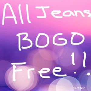 All JEANS BOGO FREE!!! Enjoy!!